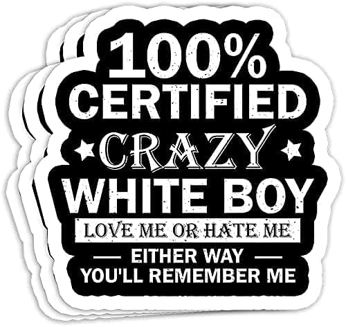Забавен Стикер, Винил, 100 Сертифицирани Луд Бяло Момче, Обичай Ме Или Ненавидь Във всеки Случай, Пословици, Подарък за