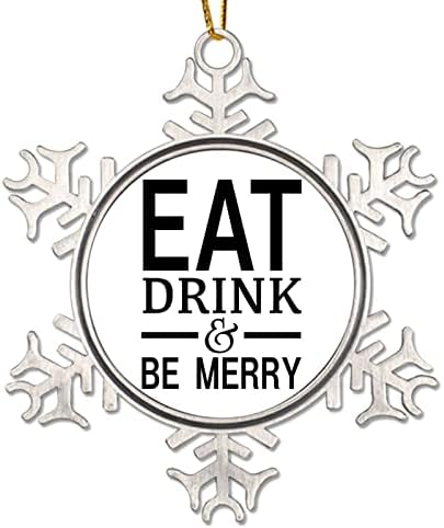 Метално Коледна украса Яжте Пийте и се забавлявай се Метално Украшение във формата на Снежинки върху Коледна Елха Празничен Подарък