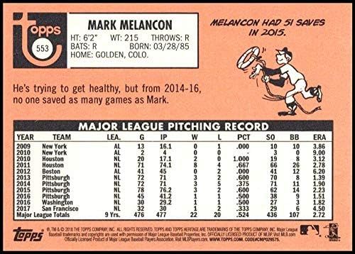 2018 Topps Heritage High Number Baseball 553 Марк Меланкон Официалната търговска картичка MLB San Francisco Giants