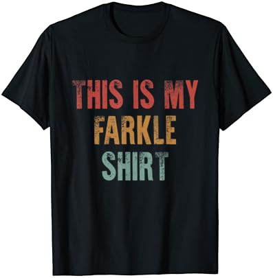 Това е Моята тениска Farkle