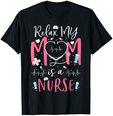 Расслабься, майка Ми-медицинска Сестра, Тениска за Майки с Деня на Майката, Дрехи За Майка с малко Дете
