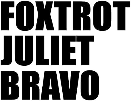 Стикер SixtyTwo24 Foxtrot Juliet Bravo FJB - 5-инчов стикер {ЧЕРНА}- FJB, Pro Тръмп, lets go brandon, републиканец