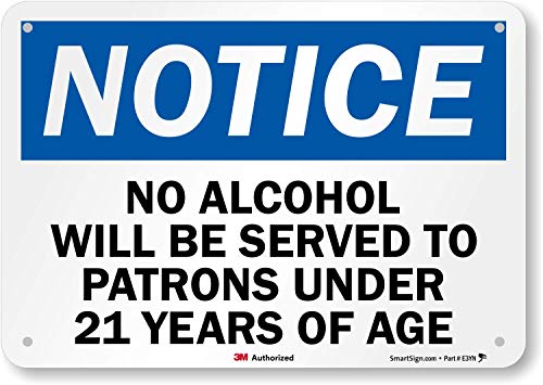 Табела Внимание - посетителите на възраст под 21 години алкохол се подава няма да бъде от SmartSign | Отразяваща