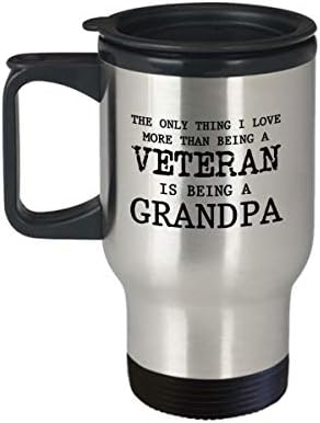 Ветеранская чаша за пътуване - Единственото нещо, което обичам повече, отколкото да си Ветеран, е да бъде Дедушкиным