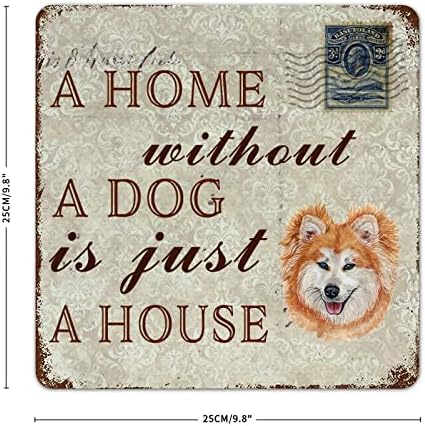 Забавна Метална Табела с Куче Къща Без Куче-това е просто Къща, Японска порода Куче Акита, Добре дошли Знак,